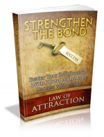 Law Of Attraction- Strengthen The Bond