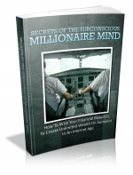 Secrets Of The Subconscious Millionaire Mind