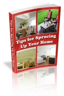 Tips For Sprucing Up Your Home