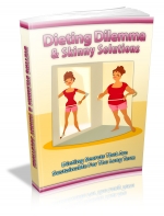 Dieting Dilemma And Skinny Solutions