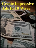 Create Impressive Ads In 10 Ways
