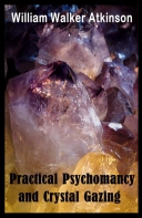 Practical Psychomancy And Crystal Gazing