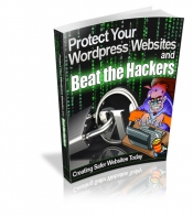 Buy-Protect Your Websites And Beat The Hackers:Download eBook Protect Your Websites And Beat The Hackers