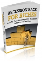 Recession Race For Riches