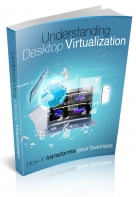 Understanding Desktop Virtualization