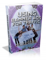 Using Banner Ads For Traffic