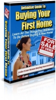 Definitive Guide To Buying Your First Home