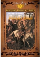 Desert Gold: A Romance Of The Border