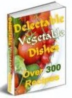 Delectable Vegetable Dishes