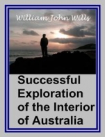 Successful Exploration Through The Interior Of Australia