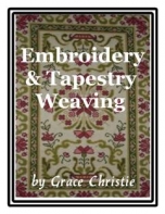 Embroidery And Tapestry Weaving