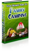 Your Ultimate Guide To Family Camping