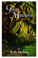 Buy-Green Mansions: A Romance Of The Tropical Forest:Download eBook Green Mansions: A Romance Of The Tropical Forest