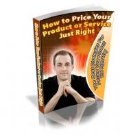 How To Price Your Product Or Service Just Right